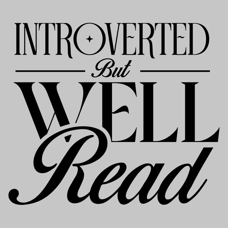 Introvertiert, aber belesen