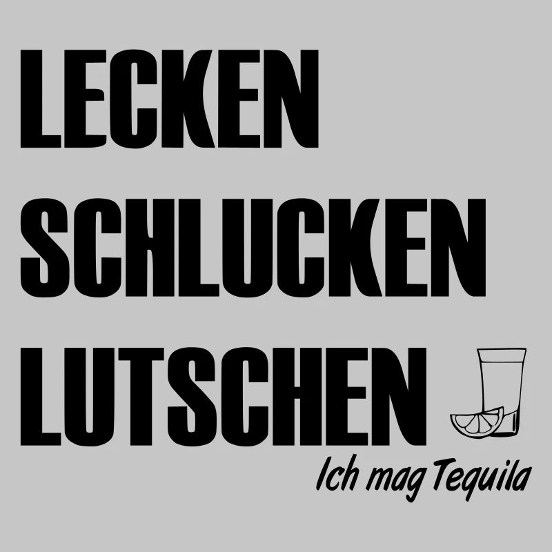 Ich mag Tequila