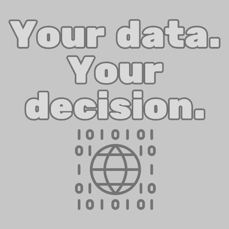 Your Data. Your Decision - Datenschutz Statement