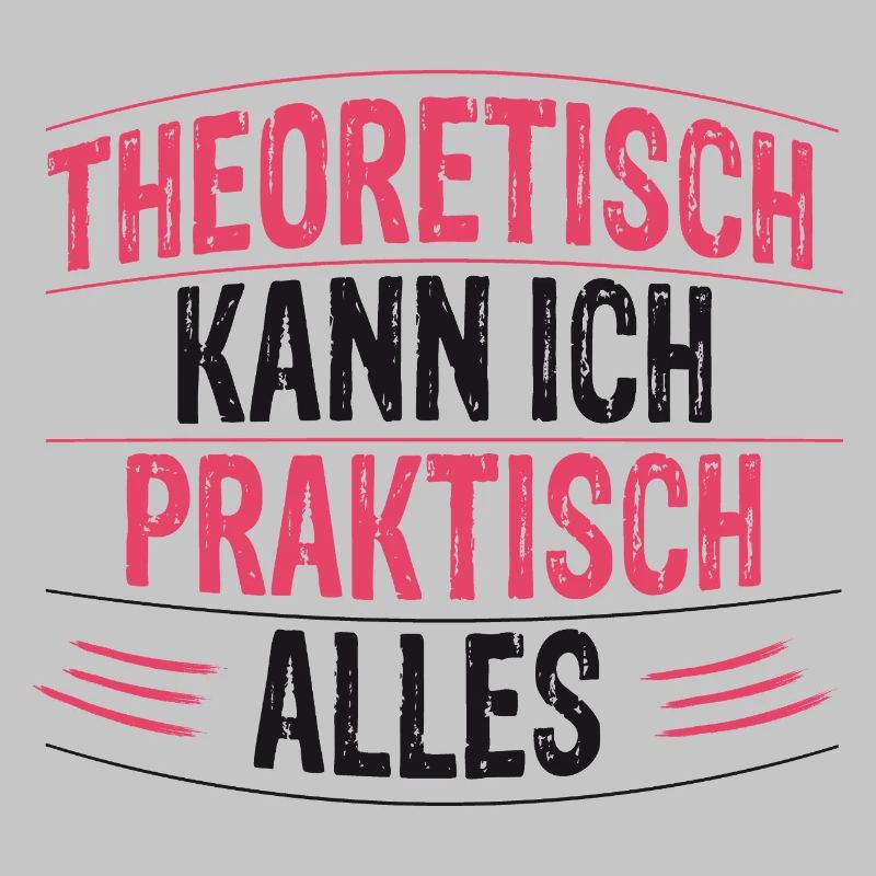 Theoretically, I can do practically anything