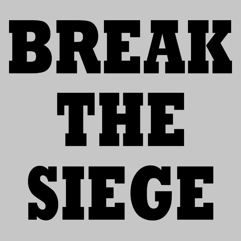 break the siege 