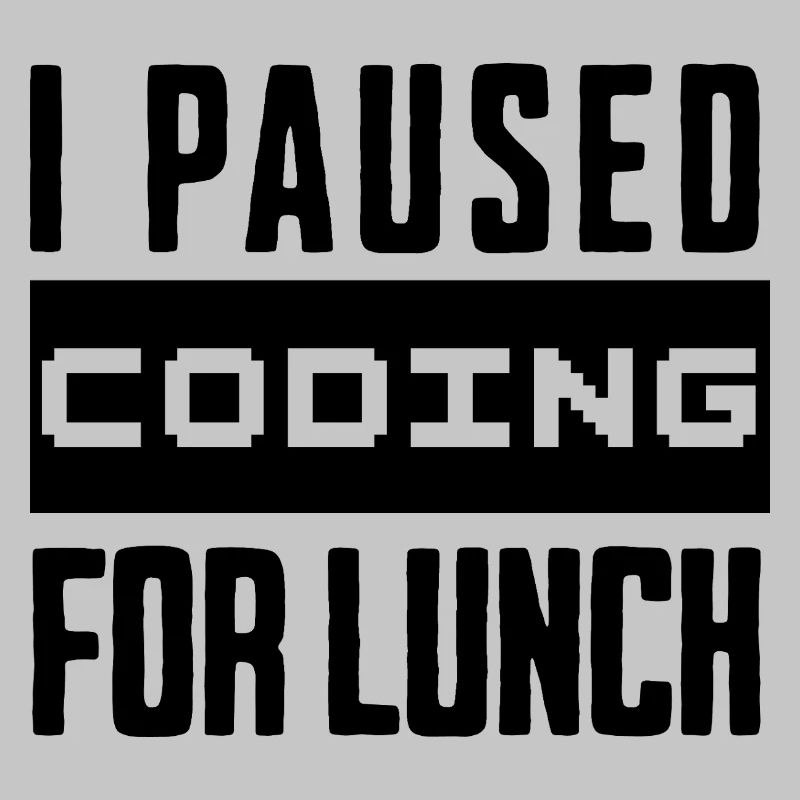 Nerd Coding , I Paused Coding for Lunch