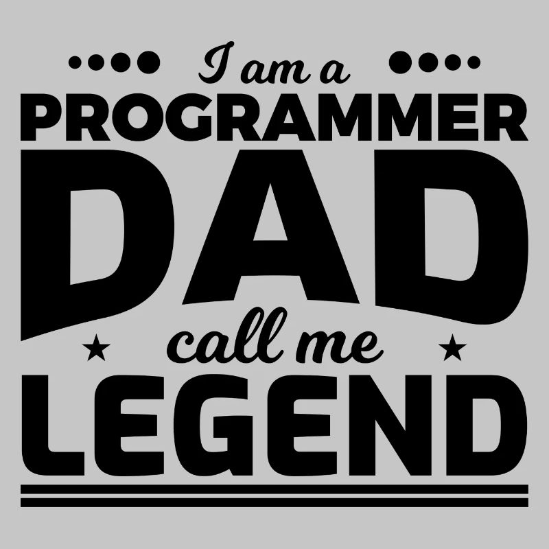 Programmierer Vater nenn mich Legende
