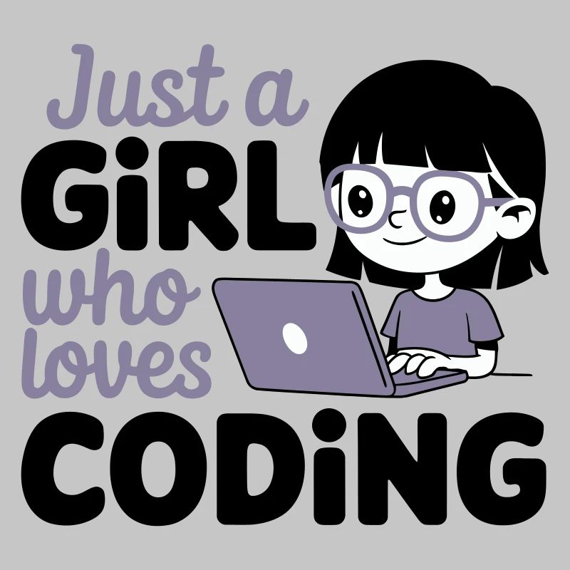 Just a Girl Who Loves Coding