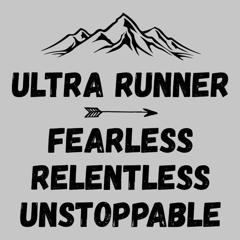Ultra Runnner - Intrépide. Implacable. Imparable.