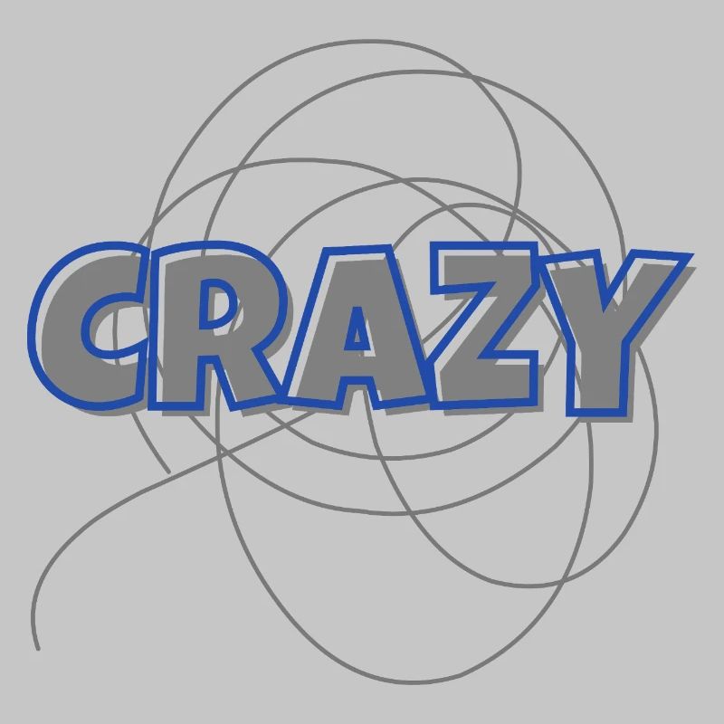Crazy