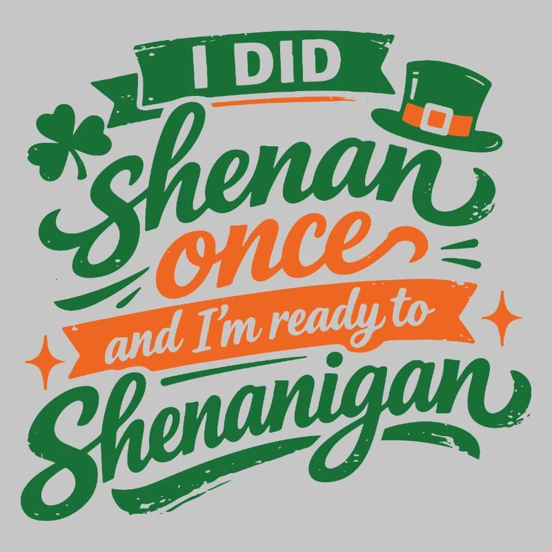 Ready vor Shenanigans | St. Patrick's Day