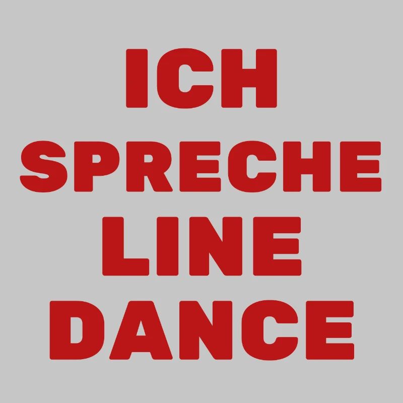 Geschenkidee f. Linedancer: Ich spreche Line Dance
