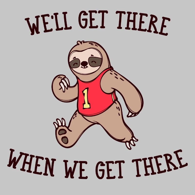 Snail's Pace Animal Sloth Statement Slow