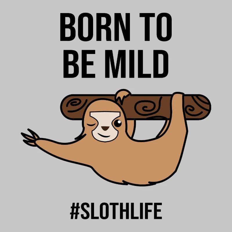 Cool Humorous Sloth Statement Jungle Jungle