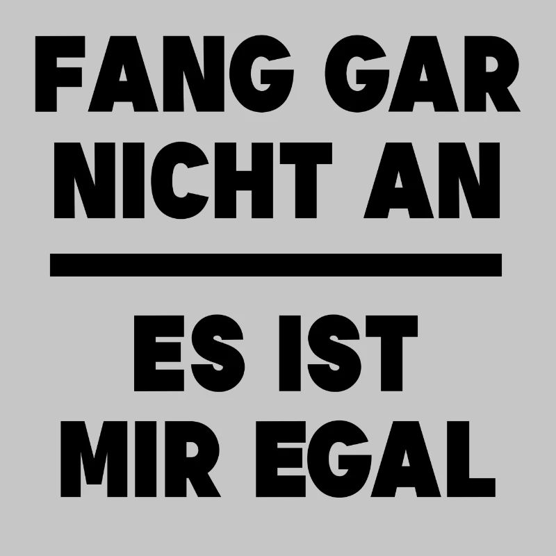Ist Mir Egal Statement Relax Gleichgültig
