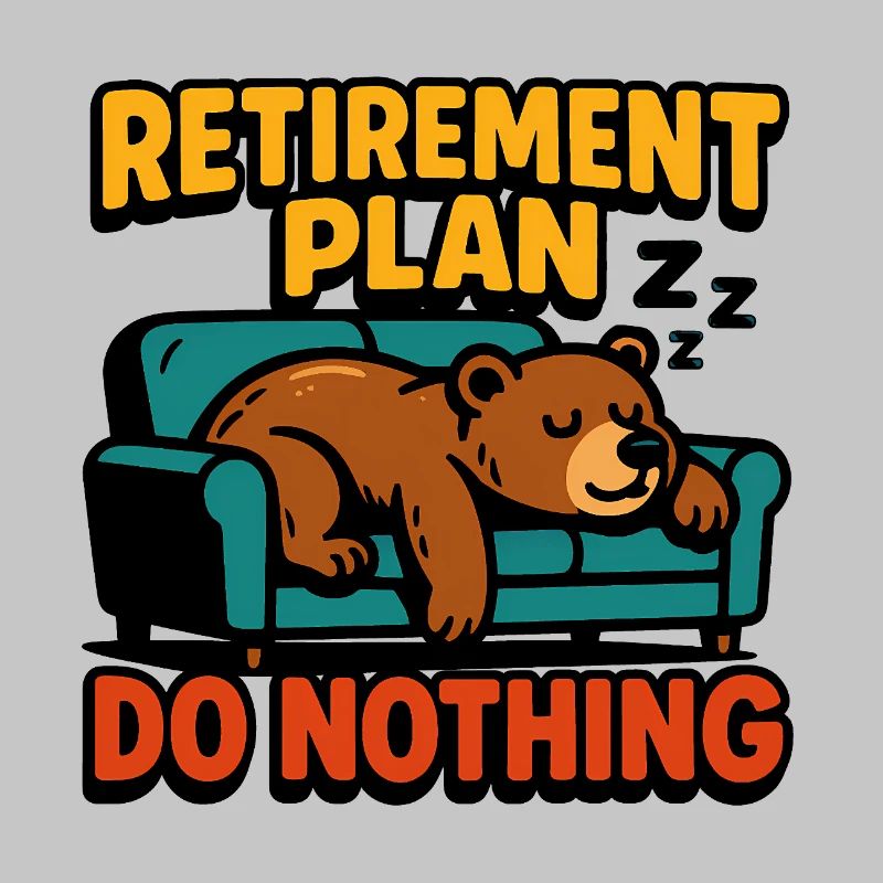 Retirement plan: doing nothing