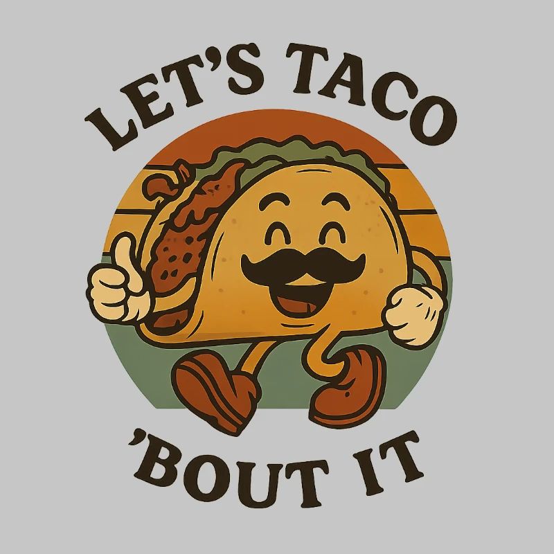 Let’s Taco About It