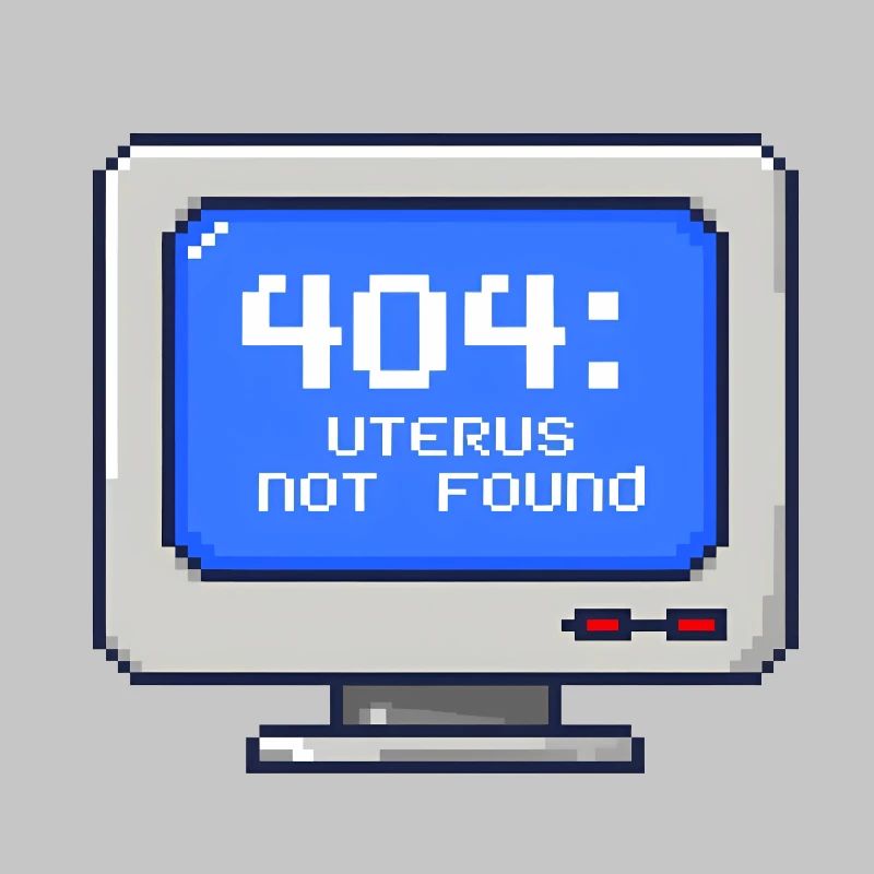 404: Uterus Not Found - 8-Bit Pixel