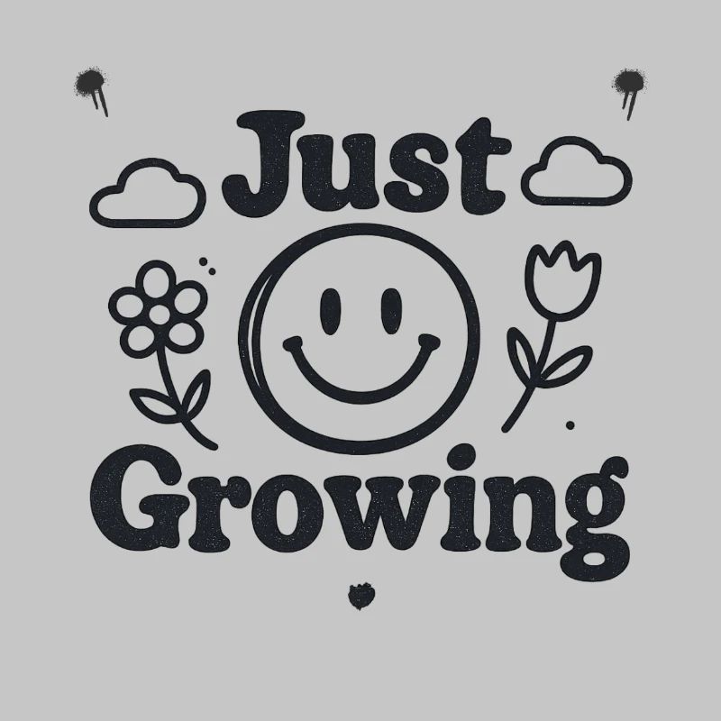 Just Growing