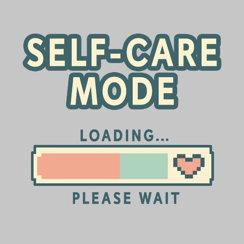 Self-Care Mode Loading - Retro Pixel Edition