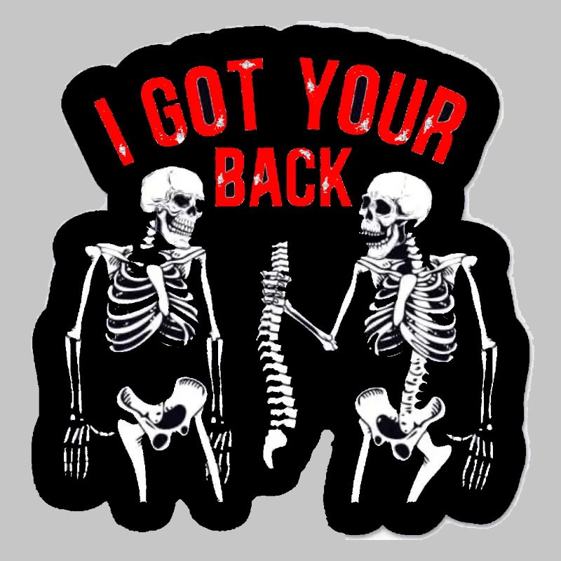 I Got Your Back Skeletons