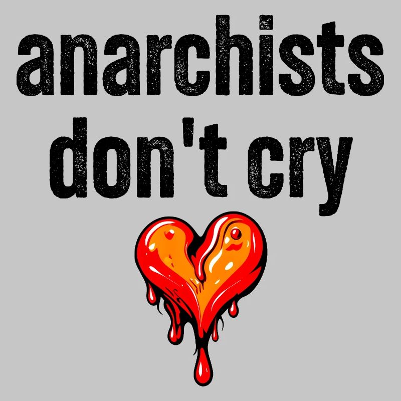 anarchists don't cry