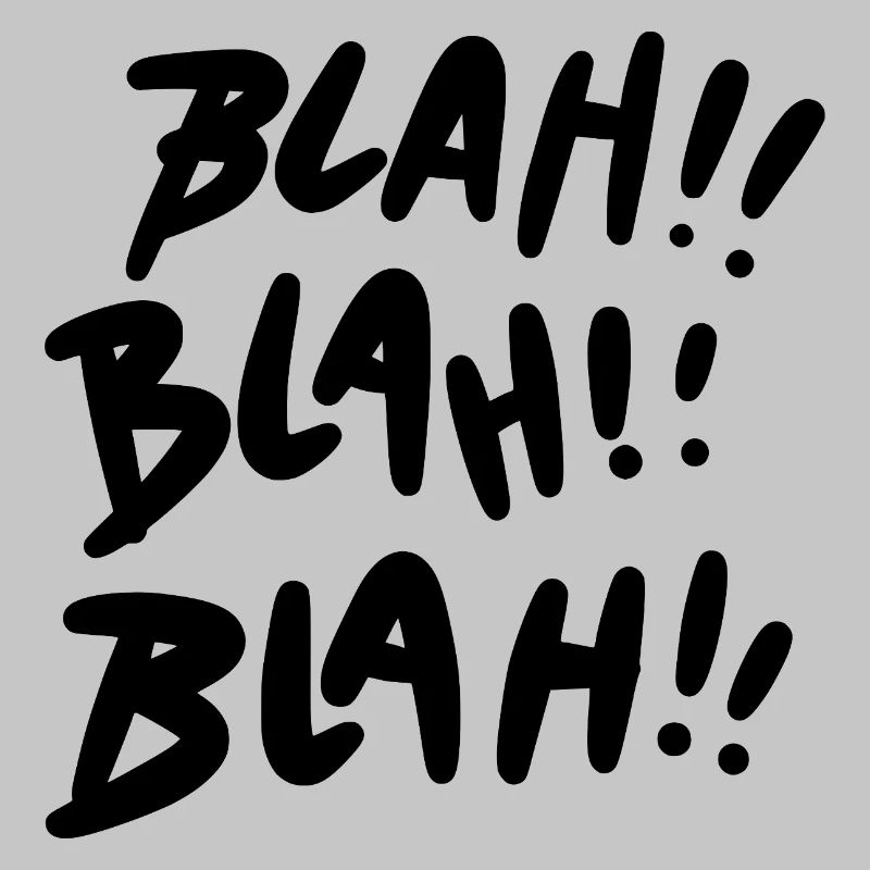 Blah Blah Blah schwarz Statement