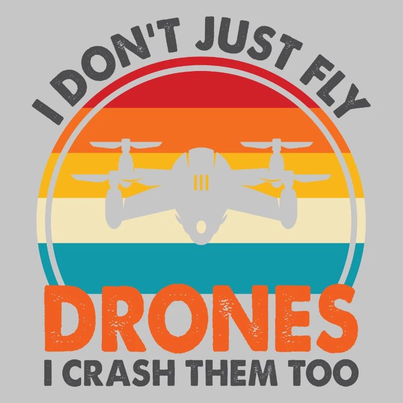 I Don't Just Fly Drone, I Crash Them Too