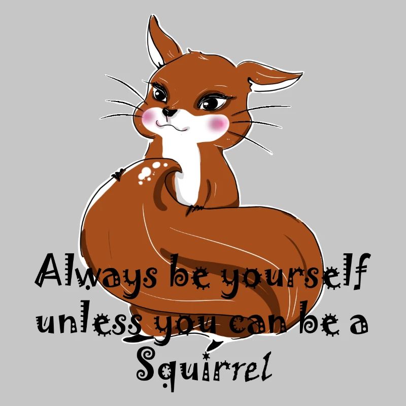 Sei ein Eichhörnchen
