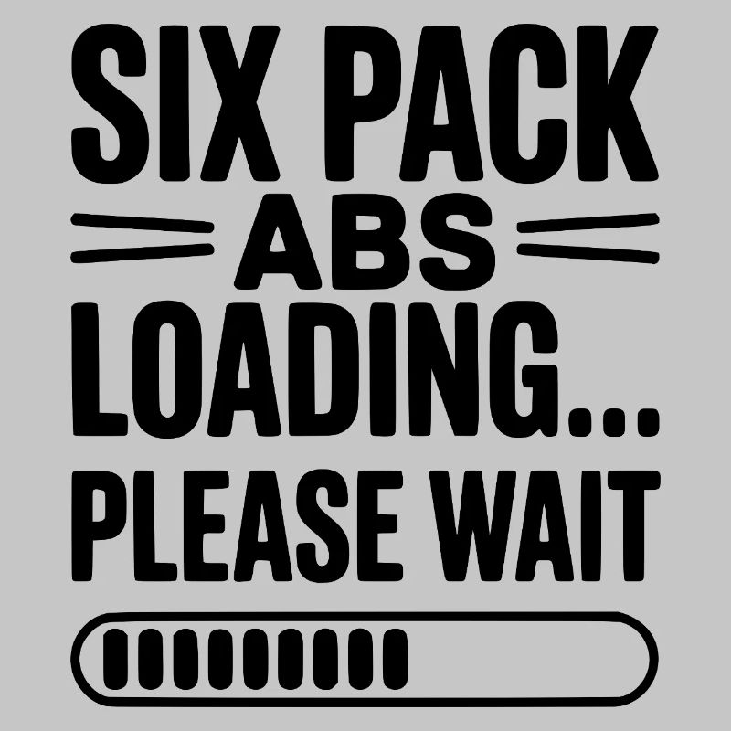 Six Pack Abs Loading... Please Wait