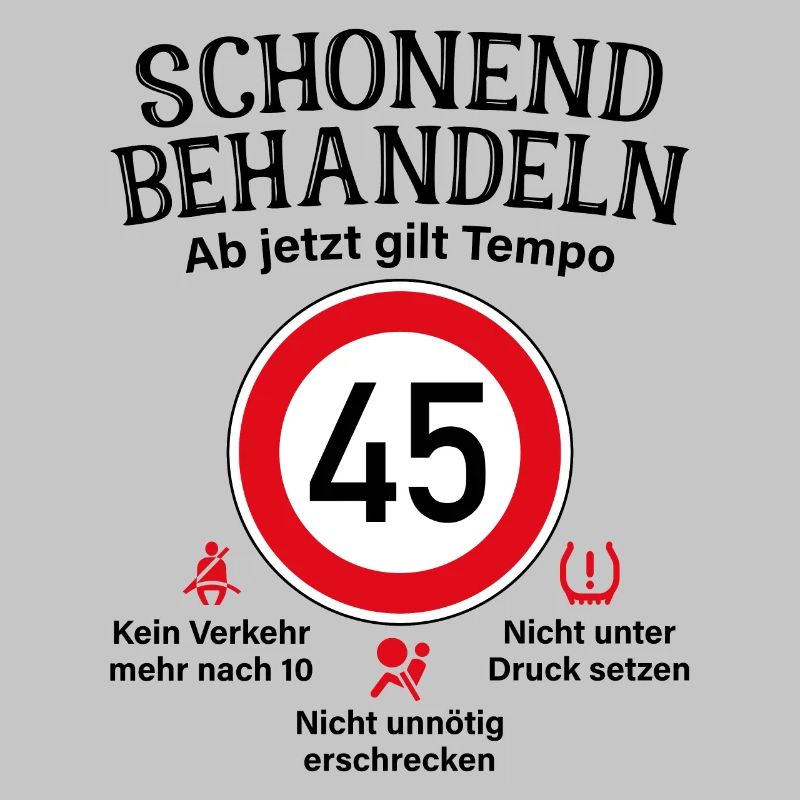 45. Geburtstag Schonend Behandeln 45 Tempolimit 45