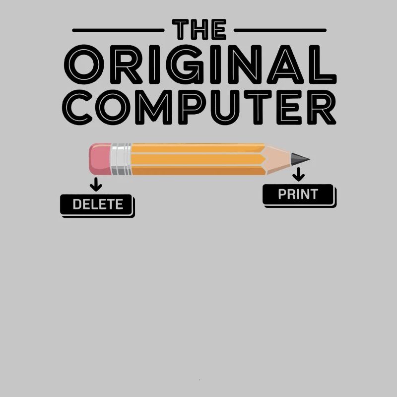 The Original Computer – Pencil Delete & Print