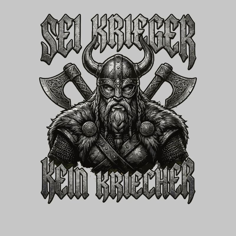Be a warrior, not a creeper, Viking beard