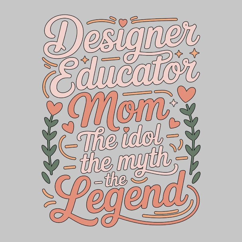 Designer Educator Mom The Idol The Visual Designer