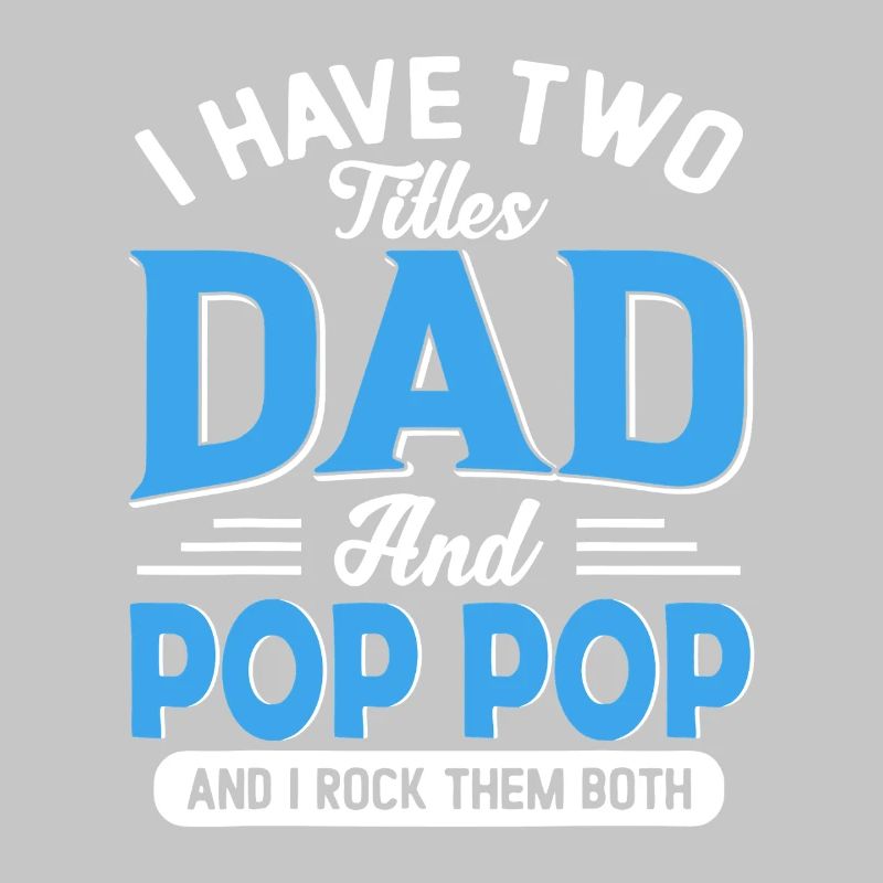 Two Dads and Pop Pop Pride