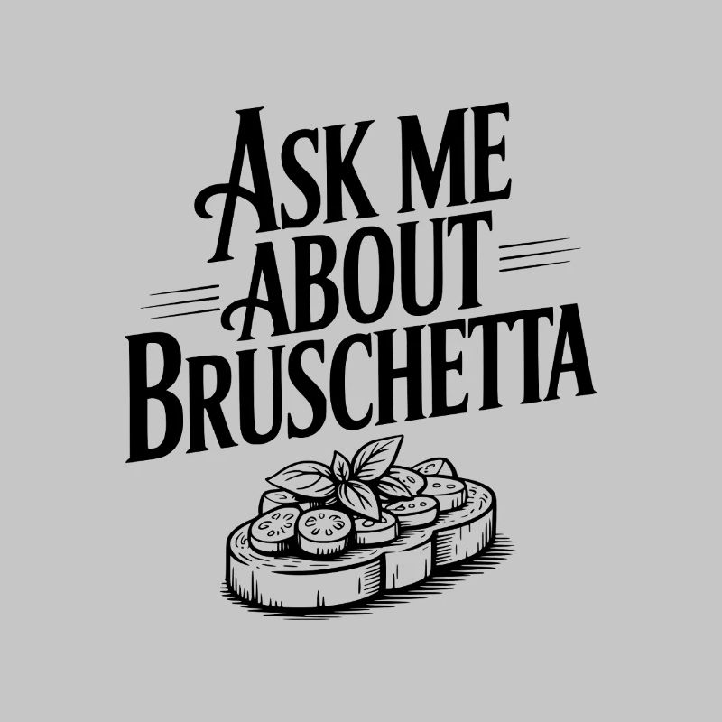Demande-moi à propos de Bruschetta