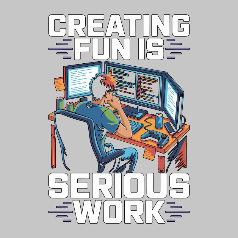 Game Developer Creating Fun Is Game Programmer