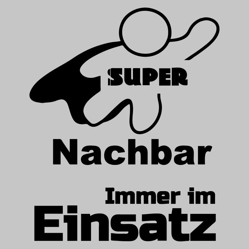 Super Nachbar Geschenk