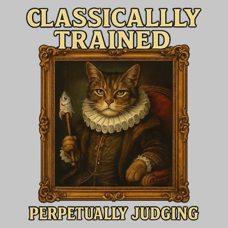 Classically Trained Perpetually Judging Renaissanc
