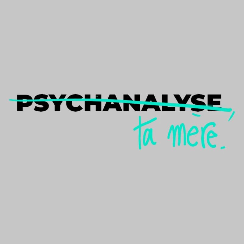 Psychoanalysiere deine Mutter