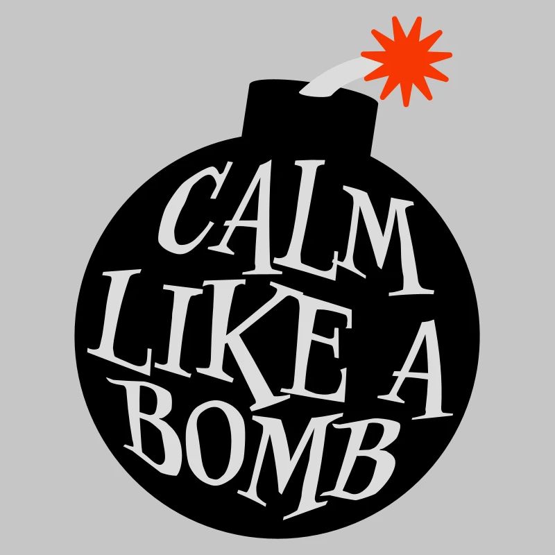 Calme comme une bombe Paradoxe Ironie Humour Blague explosive
