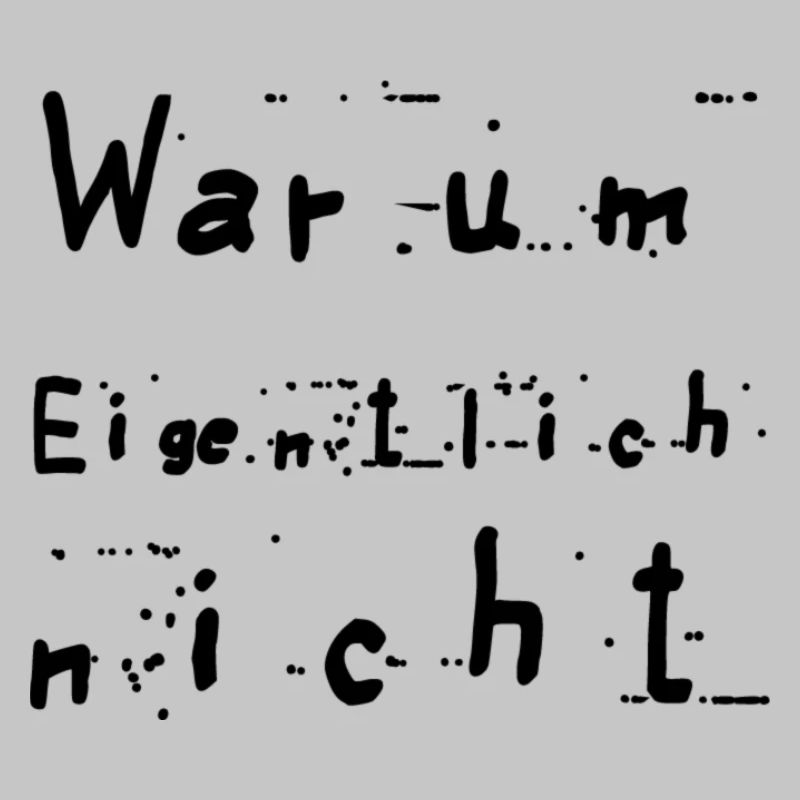 Warum eigentlich nicht