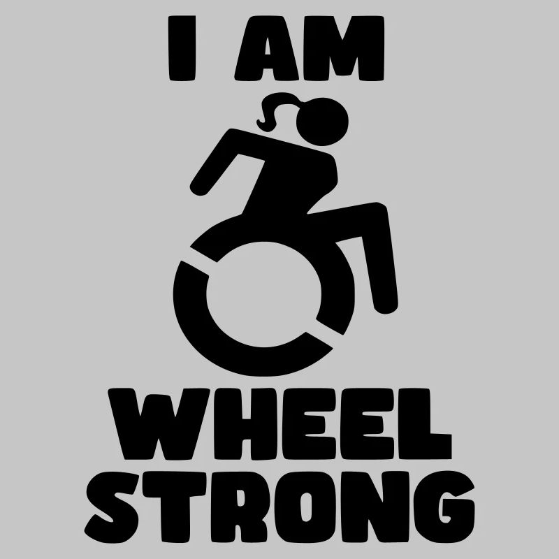 Ich bin eine starke Rollstuhlfrau. Rad stark *