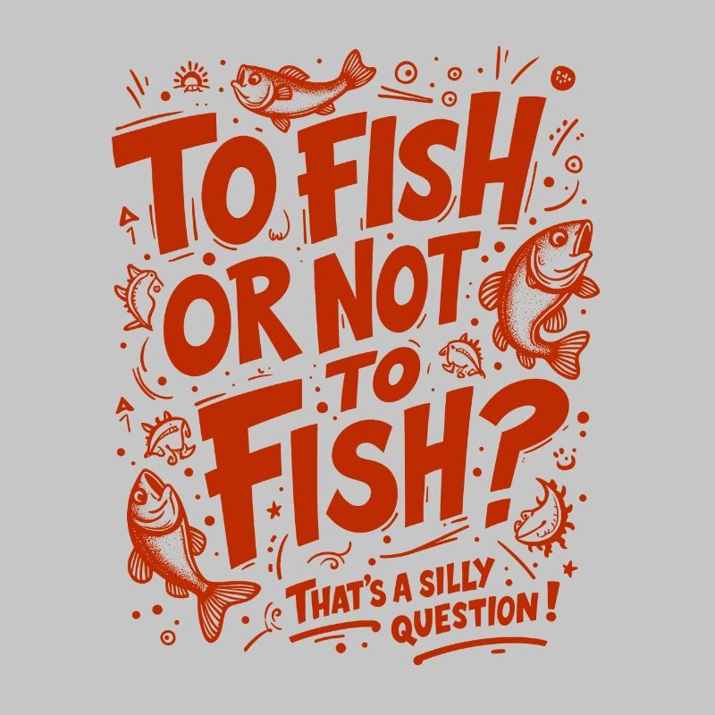 PÊCHER OU NE PAS PÊCHER ? C’EST UNE QUESTION IDIOTE !