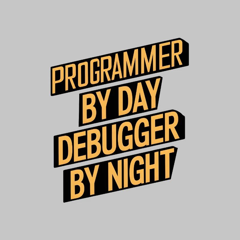 Programmer by Day, Debugger by Night