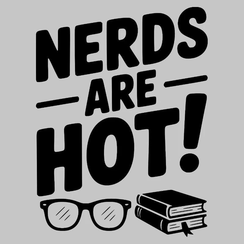Nerds sind heiß!