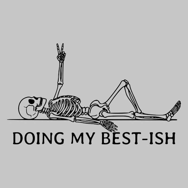 Doing My Best-Ish Skeleton