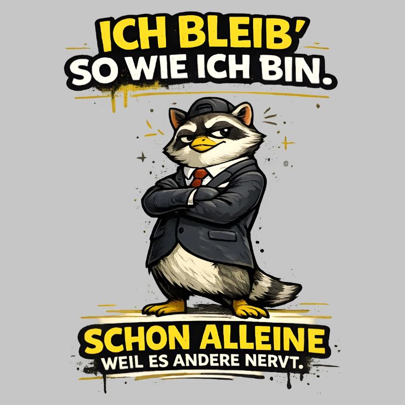 Ich bleib so wie ich Bin Statement