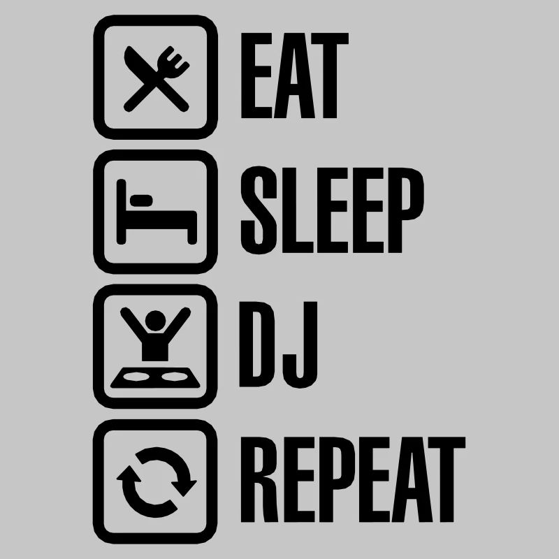 Eat Sleep DJ Repeat