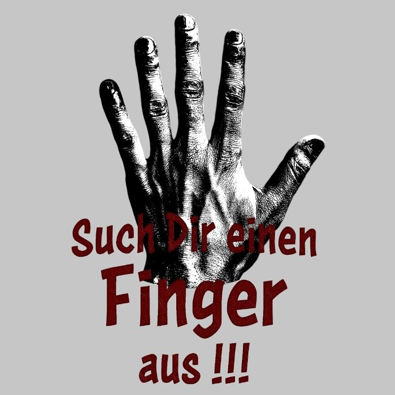 Such Dir einen Finger aus!!!