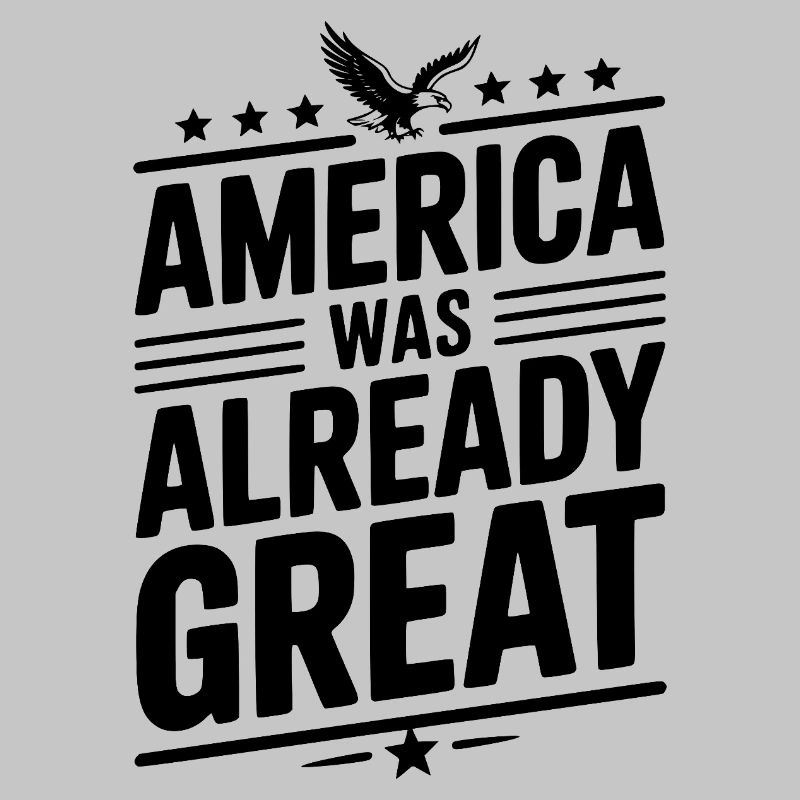 Amerika war schon großartig
