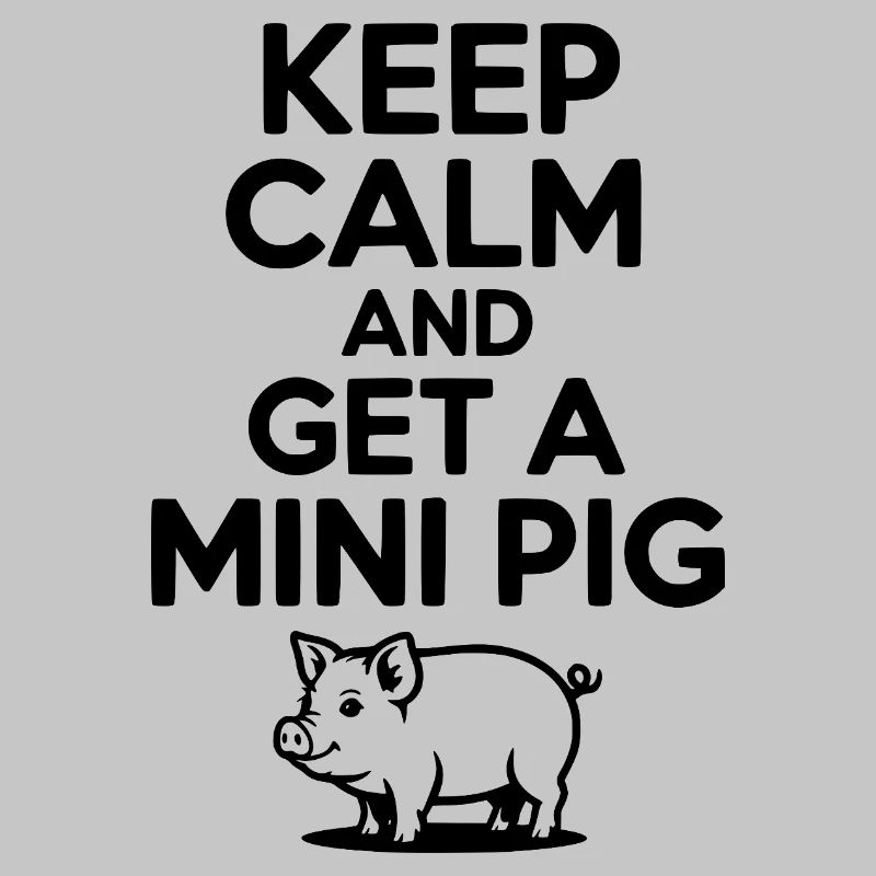 Keep Calm and a Pig