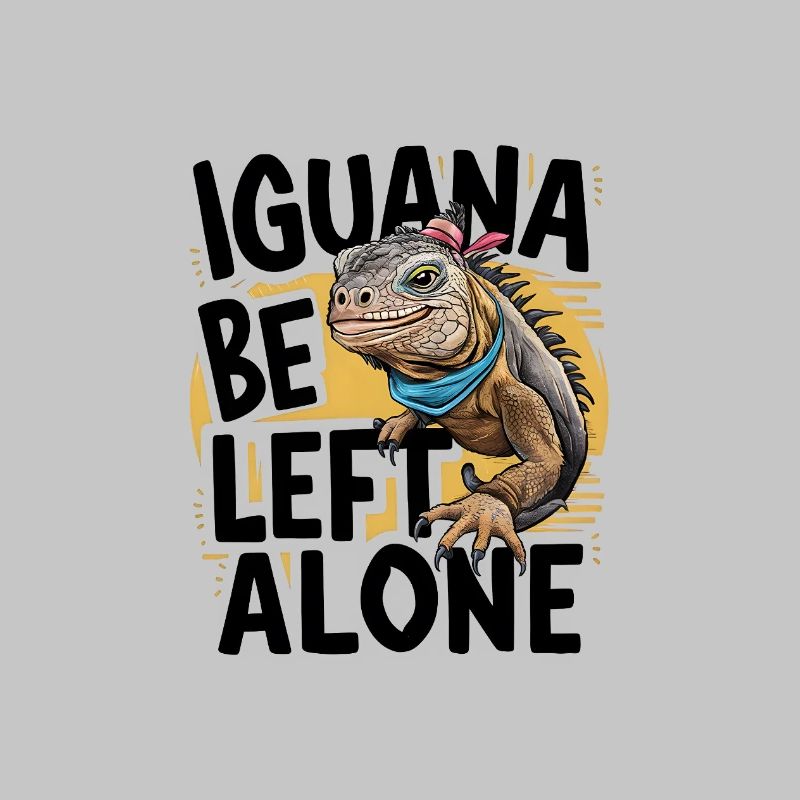 Iguana Be Left Alone