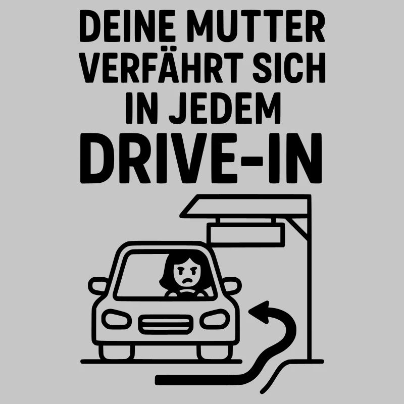 Deine Mudda Drive In